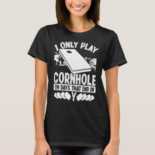 Cornhole Player on days end in Y Cornament Throwin T-Shirt