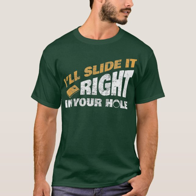 Cornhole Slide In Your Hole Funny Gaming T-Shirt (Front)