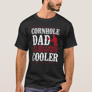 Cornhole Team Bean Bag Player Champ Dad Cornhole D T-Shirt