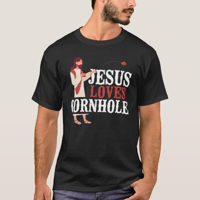 Cornhole Team Bean Bag Player Champ Jesus Loves Co T-Shirt (Front)