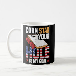 Cornhole Tournament Corn Star Your Hole Is My Goal Coffee Mug