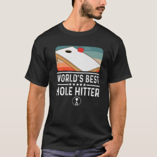 Cornhole Vintage Worlds Best Hole Hitter Cornhole T-Shirt