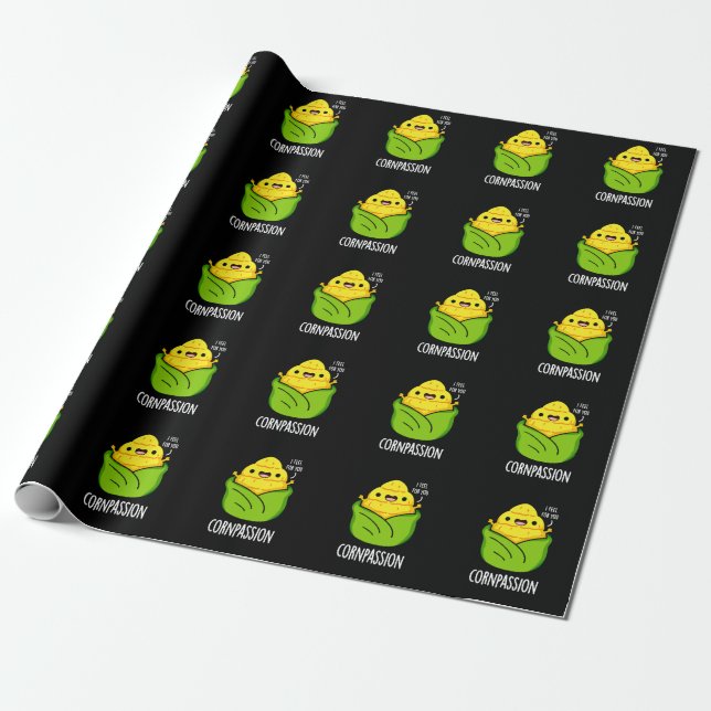 Cornpassion Funny Compassionate Corn Pun Dark BG Wrapping Paper (Unrolled)
