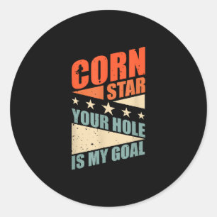 Cornstar Your Hole Is My Goal Team Bean Cornhole Classic Round Sticker