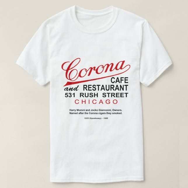Corona Cafe and Restaurant, Chicago, IL T-Shirt (Design Front)