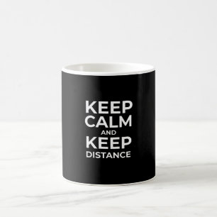 Corona Crisis Keep Calm And Your Distance Coffee Mug