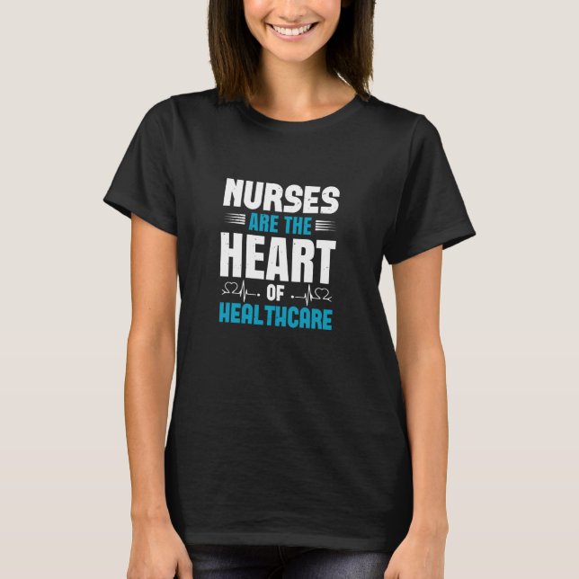 Corona Nurses - Heart Of Health Care T-Shirt (Front)