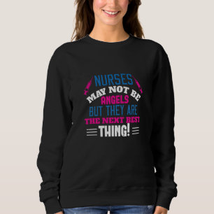 Corona Nurses - Nurses May Not Be Angels Sweatshirt