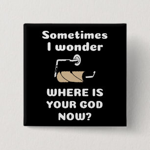 Corona Toilet Paper - Where Is Your God 15 Cm Square Badge