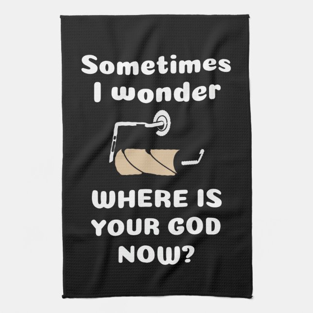 Corona Toilet Paper - Where Is Your God Tea Towel (Vertical)