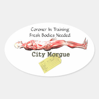 Coroner In Training Oval Sticker