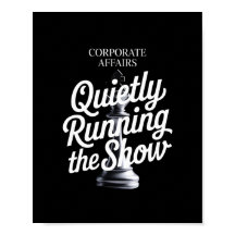Corporate Affairs – Quietly Running the Show