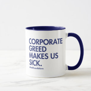 Corporate Greed Makes Us Sick #HealthcareReform Mug