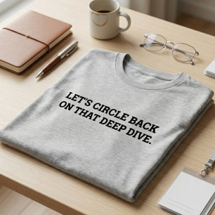 Corporate Speak Humour Deep Dive Strategy T-Shirt