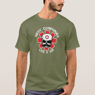 Corpsman - Like A Sir T-Shirt