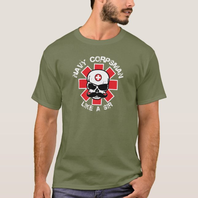 Corpsman - Like A Sir T-Shirt (Front)