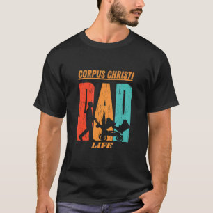 Corpus Christi Native Funny State Flag Dad Parent  T-Shirt
