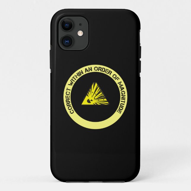 Correct within an order of magnitude Case-Mate iPhone case (Back)