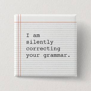Correcting Grammar button, custom notebook paper 15 Cm Square Badge