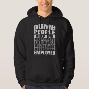 Correction Officer Dumb People Keep Me Employed Co Hoodie