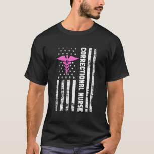 Correctional Nurse - American Flag Prison Nurse Co T-Shirt