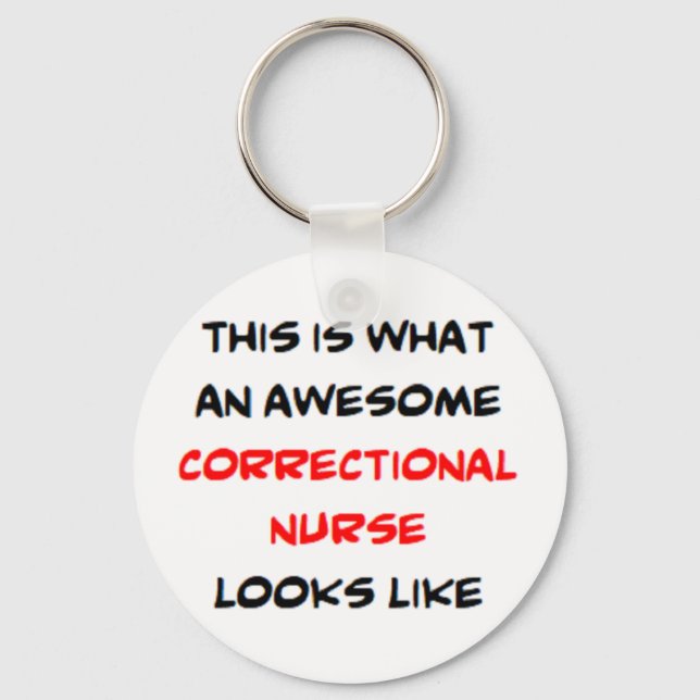 correctional nurse, awesome key ring (Front)