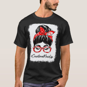 Correctional Nurse Bleached Messy Bun Appreciation T-Shirt