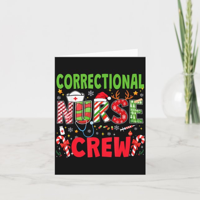 Correctional Nurse Christmas Crew Funny Xmas Nurse Card (Front)