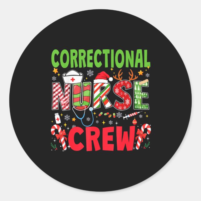 Correctional Nurse Christmas Crew Funny Xmas Nurse Classic Round Sticker (Front)