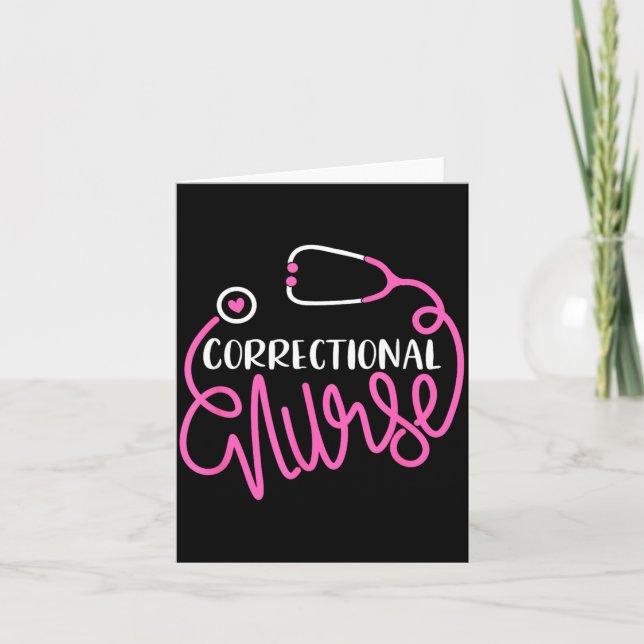 Correctional Nurse Funny Forensic Nursing Card (Front)