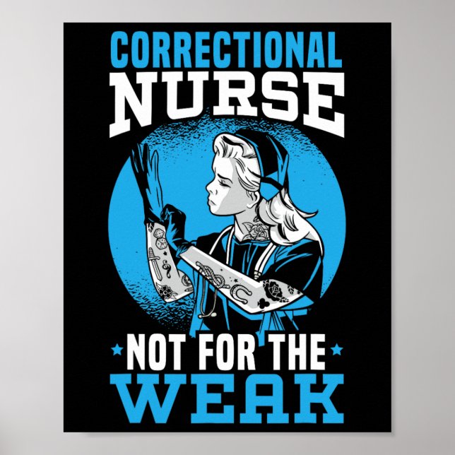 Correctional Nurse Not For The Weak Corrections Nu Poster (Front)