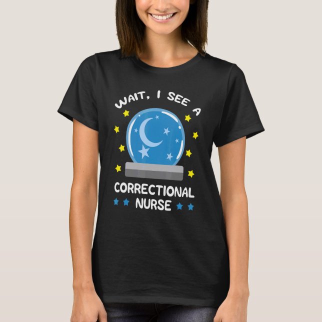 Correctional Nurse RN Forensic Nursing Crystal Sph T-Shirt (Front)