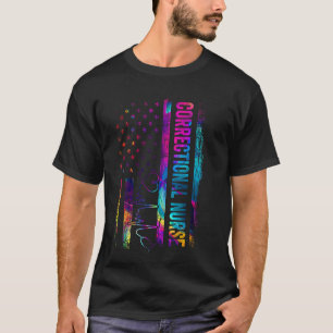 Correctional Nurse Tie Dye American Flag Patriotic T-Shirt