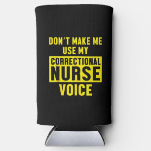 Correctional Nurse Voice Nursing Rn Seltzer Can Cooler
