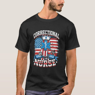 Correctional Nursing USA Flag Registered Nurse Pra T-Shirt