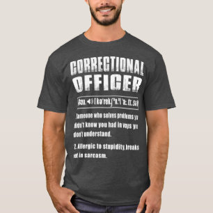 Correctional Officer Definition Solves Problems T-Shirt