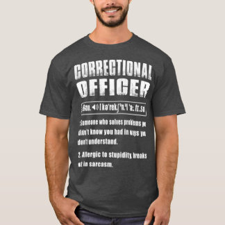 Correctional Officer Definition Solves Problems T-Shirt