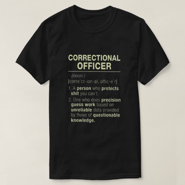 Correctional Officer Definition T-Shirt (Design Front)