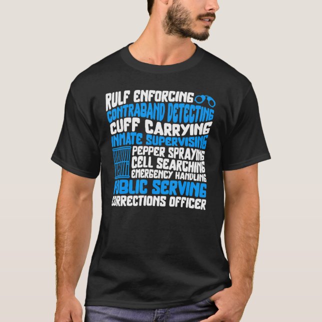 Correctional Officer Rulf Enforcing Hand Cuffs Ret T-Shirt (Front)