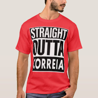 Correia Name Straight Outta Correia T-Shirt