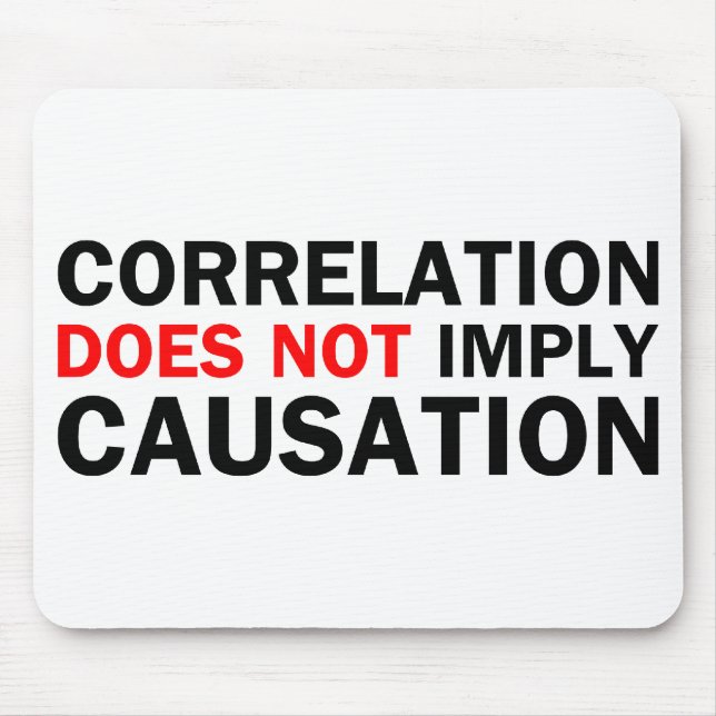 Correlation Does Not Imply Causation Mouse Mat (Front)