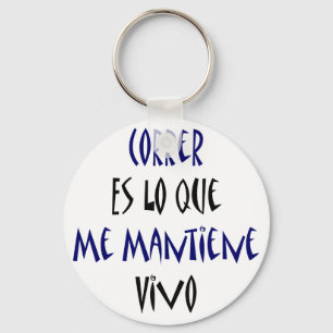 Correr Es Lo Que Me Mantiene Vivo Key Ring