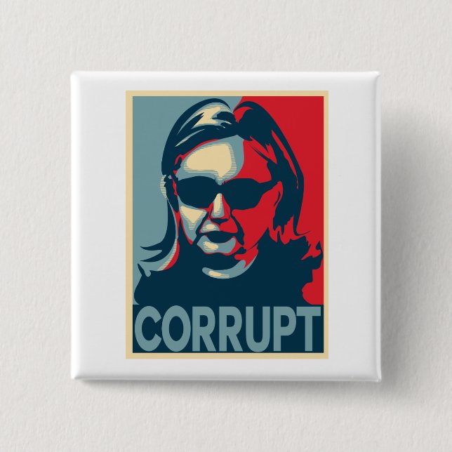 CORRUPT Anti-Hillary Clinton Button / Badge (Front)