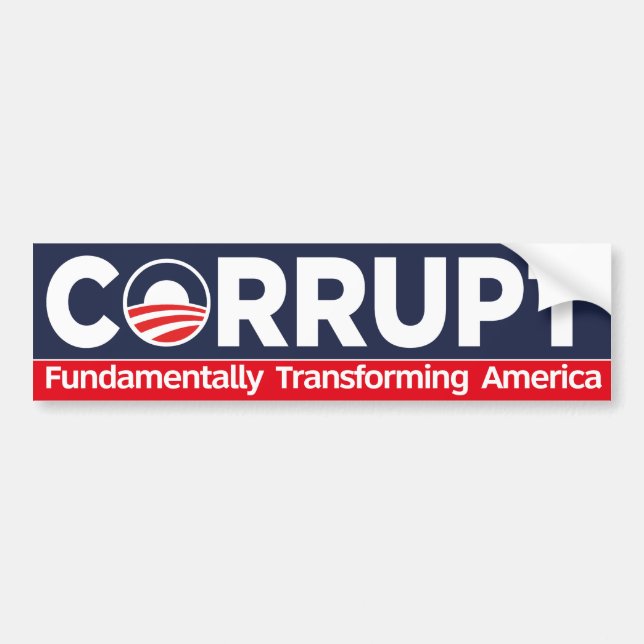 Corrupt -  Fundamentally Transforming America Bumper Sticker (Front)