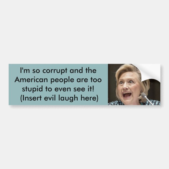 Corrupt Hillary Bumpersticker Bumper Sticker (Front)