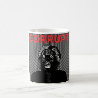 Corrupt Hillary Clinton Mug