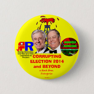 CORRUPTING ELECTION 2014 and BEYOND 6 Cm Round Badge
