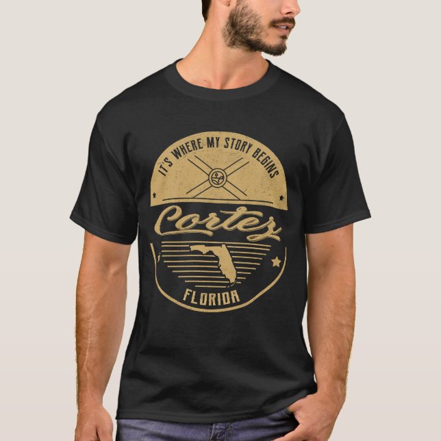 Cortez Florida It's Where my story begins T-Shirt (Front)