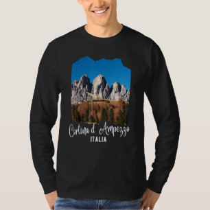 Cortina d'Ampezzo Dolomiti Cortina d'Ampezzo Italy T-Shirt