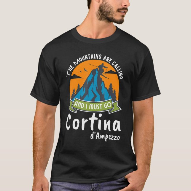 Cortina d'Ampezzo Dolomiti Cortina d'Ampezzo Italy T-Shirt (Front)